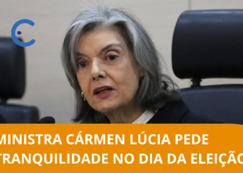 Ministra Cármen Lúcia pede tranquilidade no dia da votação