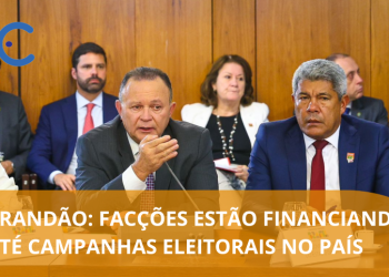 Facções criminosas estão financiando até campanhas eleitorais, diz Brandão