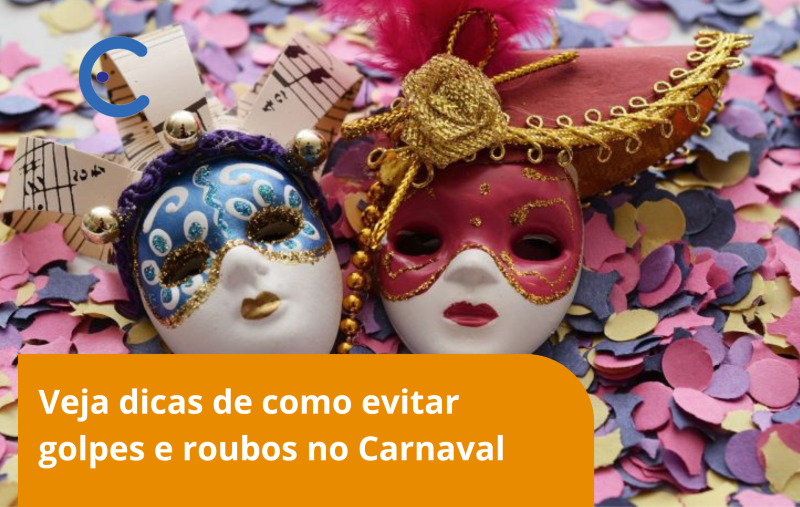 Dicas de segurança: saiba como evitar golpes e roubos no Carnaval ...