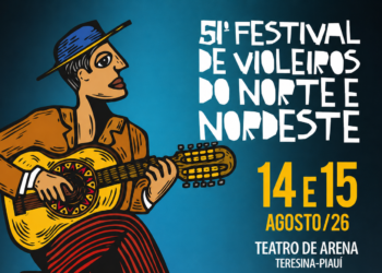 51º Festival de Violeiros do Norte e Nordeste será nos dias 14 e 15 de agosto em Teresina