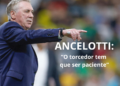 Carlo Ancelotti analisa empate do Brasil com a Austrália em Townsville