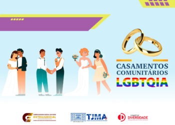 Justiça do MA fará cerimônia de Casamento Comunitário LGBTQIAPN+ nesta sexta-feira